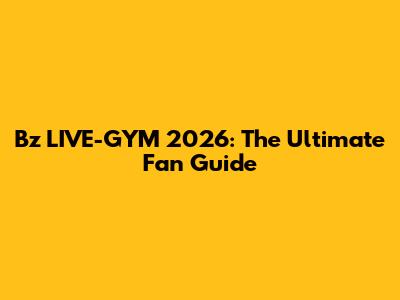 B'z LIVE-GYM 2026: The Ultimate Fan Guide