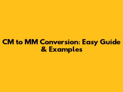CM to MM Conversion: Easy Guide & Examples